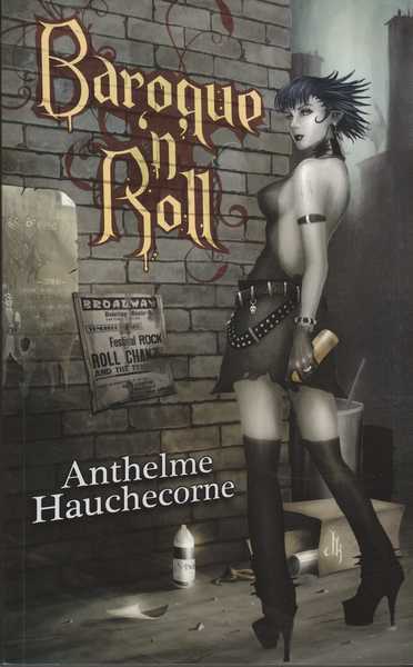 HAUCHECORNE Anthelme, Baroque'n'roll